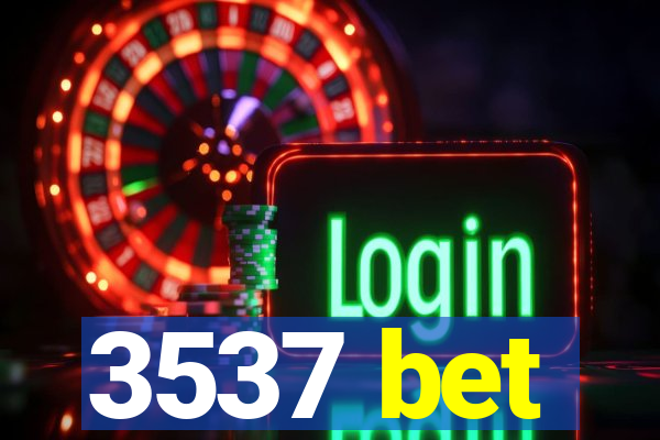 3537 bet